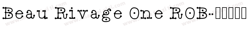 Beau Rivage One ROB字体转换